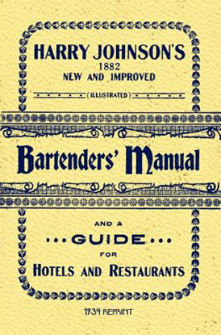 Kniha Harry Johnson's Bartenders Manual 1934 Reprint Ross Brown
