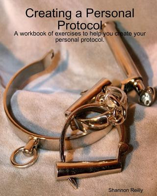 Knjiga Creating a Personal Protocol Shannon Reilly