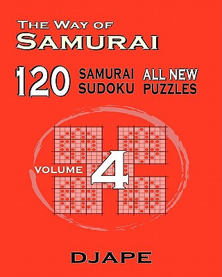 Kniha Way of Samurai 120 Samurai All New Sudoku Puzzles Dj Ape
