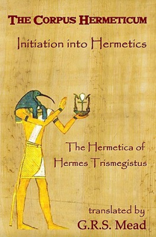 Kniha Corpus Hermeticum G R S Mead