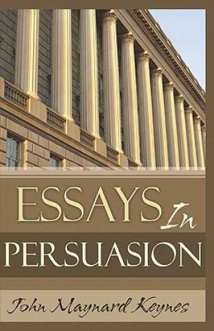 Kniha Essays in Persuasion John Maynard Keynes