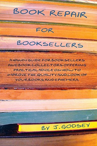 Kniha Book Repair for Booksellers J Godsey