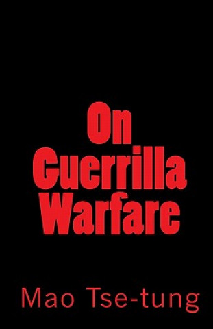 Kniha On Guerrilla Warfare Mao Tse-Tung