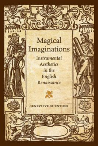 Knjiga Magical Imaginations Genevieve Guenther