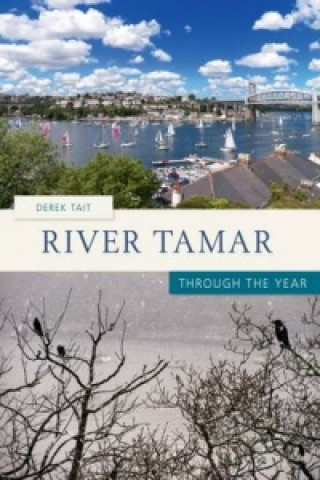 Kniha River Tamar Through the Year Derek Tait