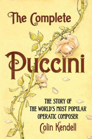 Buch Complete Puccini Colin Kendell