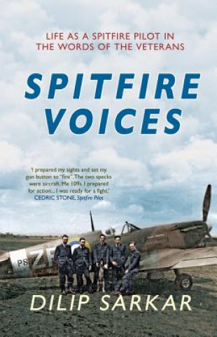 Knjiga Spitfire Voices Dilip Sarkar