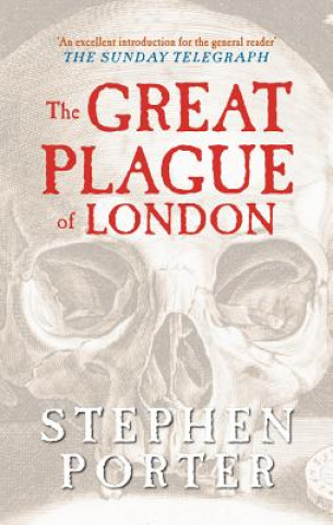 Livre Great Plague of London Stephen Porter