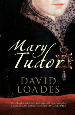 Carte Mary Tudor David Loades
