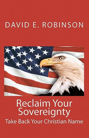 Carte Reclaim Your Sovereignty David E Robinson