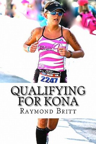 Buch Qualifying for Kona Raymond Britt