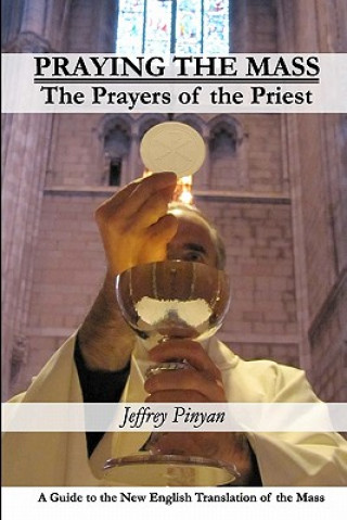 Carte Praying the Mass Jeffrey Pinyan