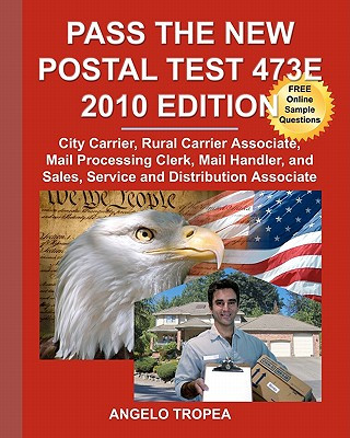 Kniha Pass the New Postal Test 473e 2010 Edition Angelo Tropea