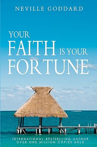 Carte Your Faith Is Your Fortune Neville Goddard