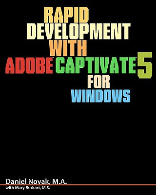 Kniha Rapid Development with Adobe Captivate 5 for Windows David Novack