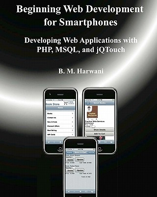 Carte Beginning Web Development for Smartphones B M Harwani