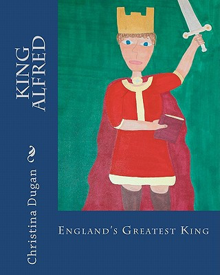 Könyv King Alfred Christina Dugan
