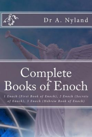 Könyv Complete Books of Enoch Dr A Nyland