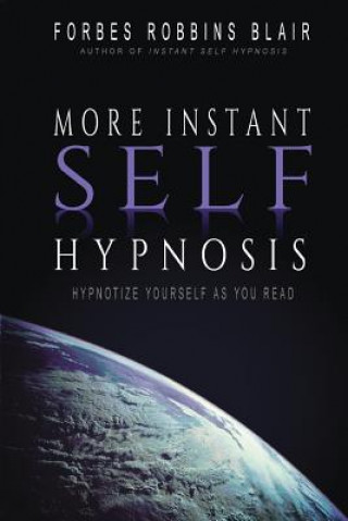 Kniha More Instant Self-Hypnosis Forbes Robbins Blair