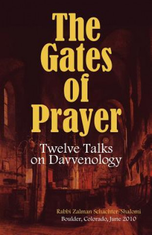 Carte Gates of Prayer Zalman Schachter-Shalomi
