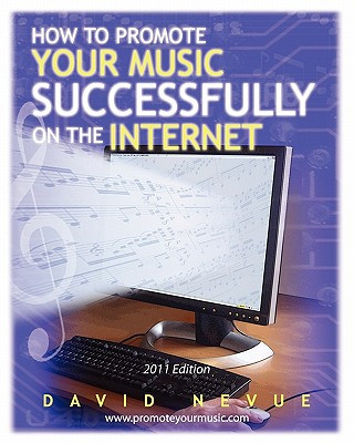 Könyv How to Promote Your Music Successfully on the Internet David Nevue