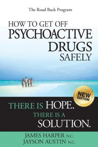Carte How to Get Off Psychoactive Drugs Safely James Harper N C