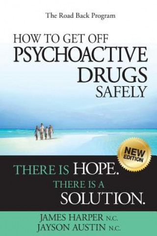 Livre How to Get Off Psychoactive Drugs Safely James Harper N C