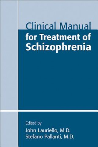 Carte Clinical Manual for Treatment of Schizophrenia John Lauriello