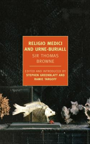 Kniha Religio Medici And Urne-Buriall Thomas Browne