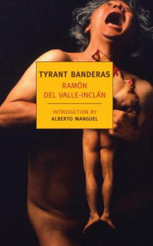 Книга Tyrant Banderas Ramon Del Valle Inclan