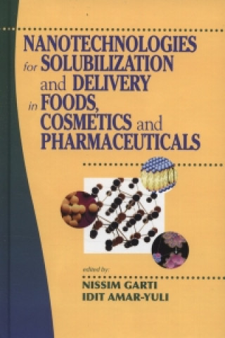 Carte Nanotechnologies for Solubilization and Delivery in Foods, Cosmetics and Pharmaceuticals 
