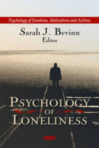 Kniha Psychology of Loneliness Sarah J Bevinn