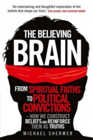 Książka Believing Brain Michael Shermer