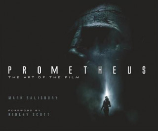 Książka Prometheus: The Art of the Film Mark Salisbury