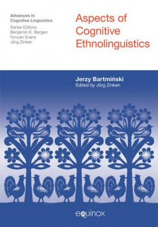 Carte Aspects of Cognitive Ethnolinguistics Jerzy Bartminski