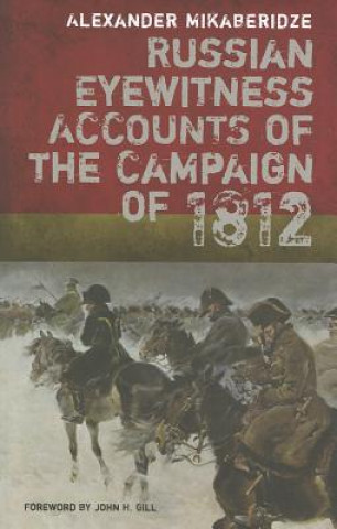 Kniha Russian Eyewitness Account Campaign 1812 Alexander Mikaberidze