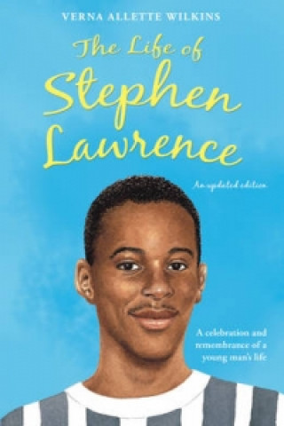 Knjiga Life of Stephen Lawrence Verna Allette Wilkins