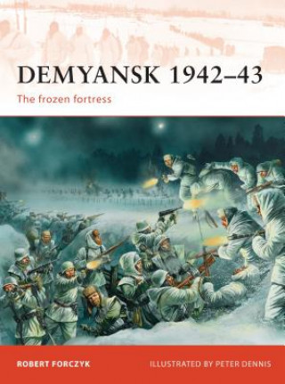 Kniha Demyansk 1942-43 Robert Forczyk