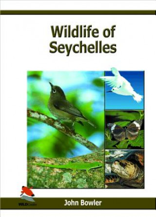 Kniha Wildlife of Seychelles John Bowler