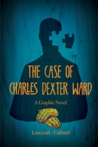 Książka Case of Charles Dexter Ward Inj Culbard