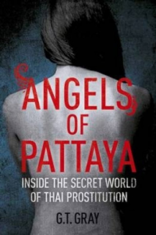 Libro Angels Of Pattaya G T Gray