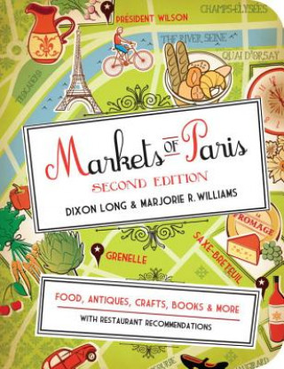 Kniha Markets Of Paris Second Edition Dixon Long