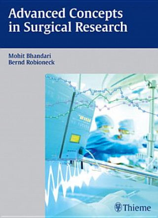 Книга Advanced Concepts in Surgical Research Mohit Bhandari