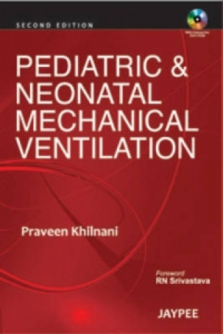 Книга Pediatric & Neonatal Mechanical Ventilation Praveen Khilnani