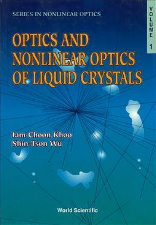 Carte Optics And Nonlinear Optics Of Liquid Crystals Iam-Choon Khoo