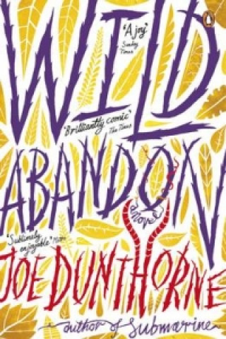 Könyv Wild Abandon Joe Dunthorne