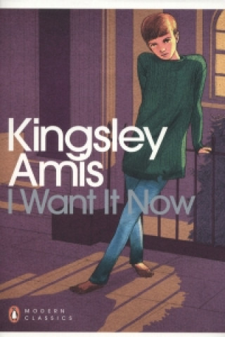 Carte I Want It Now Kingsley Amis