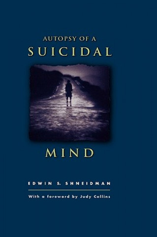 Carte Autopsy of a Suicidal Mind Edwin Shneidman