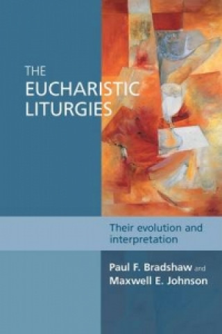 Книга Eucharistic Liturgies Paul Bradshaw