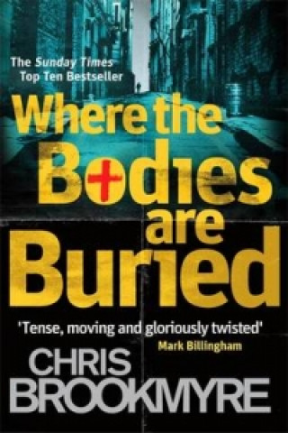 Книга Where The Bodies Are Buried Christopher Brookmyre